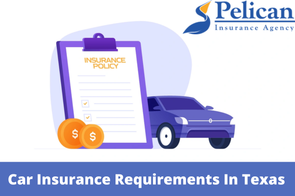 Car Insurance Minimum Requirements In Texas