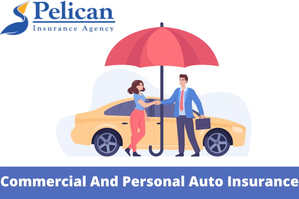 Do I Need Both Commercial And Personal Auto Insurance