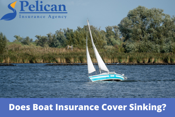 Does Boat Insurance Cover Sinking