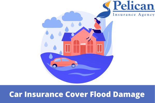 Does Car Insurance Cover Flood Damage