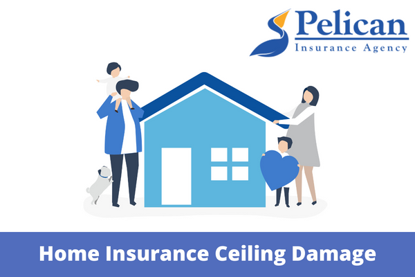 Does Home Insurance Cover Ceiling Damage