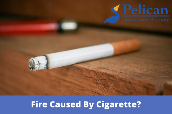 Does Home Insurance Cover Fire Caused By Cigarette