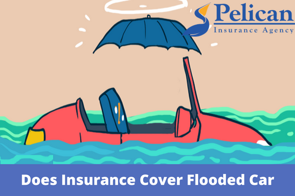 Does Insurance Cover Flooded Car