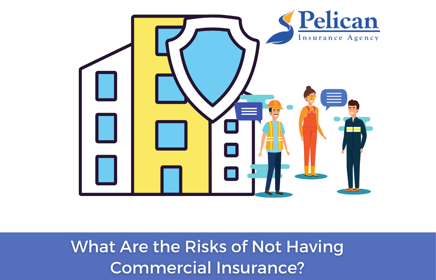What Are the Risks of Not Having Commercial Insurance?