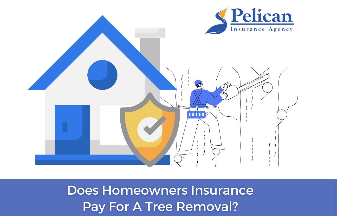Does Homeowners Insurance Pay For A Tree Removal?