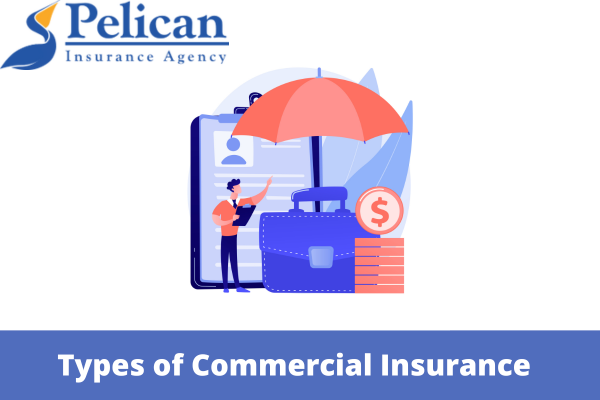 Types of Commercial Insurance Policies