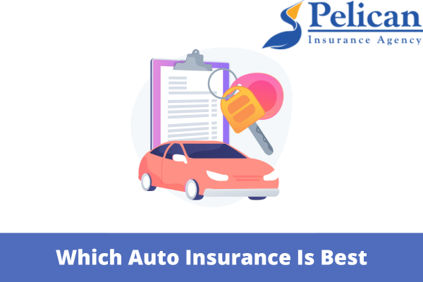 Which Auto Insurance Is Best